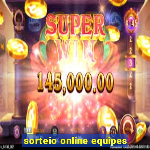 sorteio online equipes